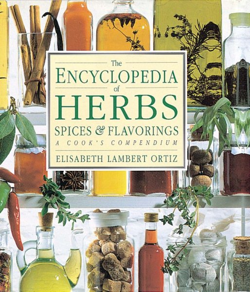 The Encyclopedia of Herbs, Spices, & Flavorings cover