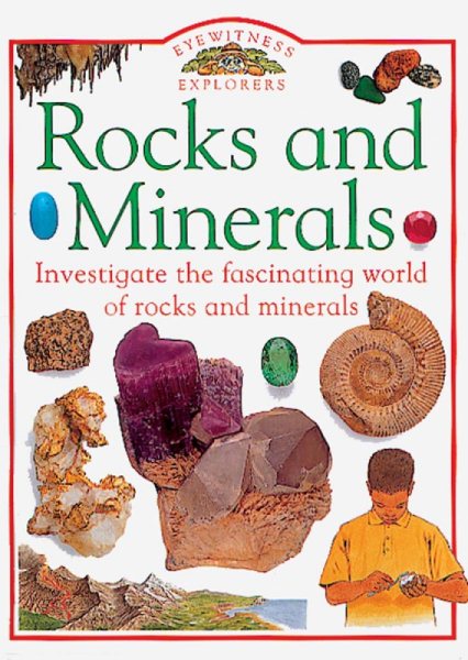 Rocks and Minerals (Eyewitness Explorers) cover