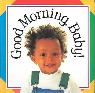 Good Morning Baby (Soft-to-Touch Books)