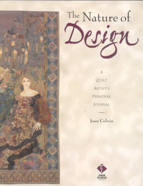 The Nature of Design: A Quilt Artist's Personal Journal cover