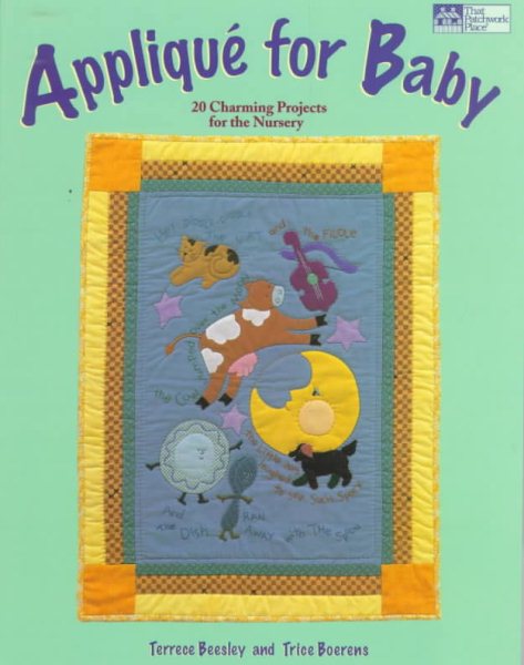 Applique for Baby: 20 Charming Projects for the Nursery cover