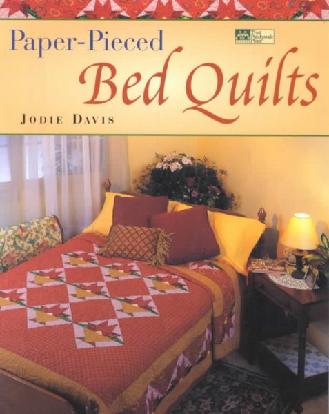 Paper-Pieced Bed Quilts (That Patchwork Place)