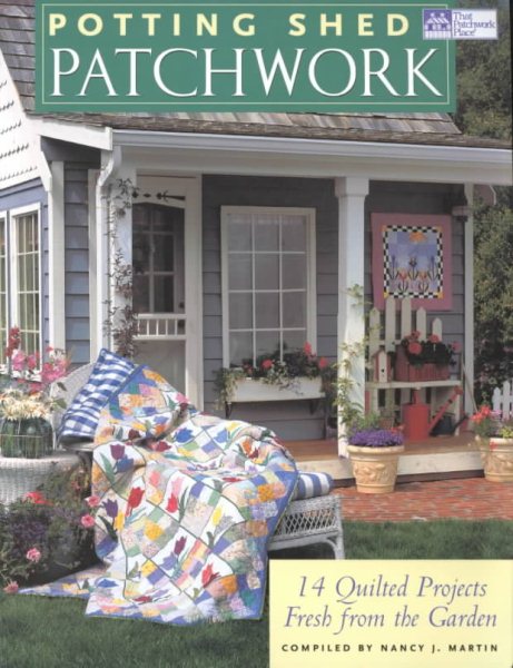 Potting Shed Patchwork: 14 Quilted Projects Fresh from the Garden cover