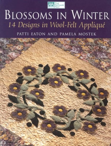 Blossoms in Winter: 14 Designs in Wool Felt Applique cover