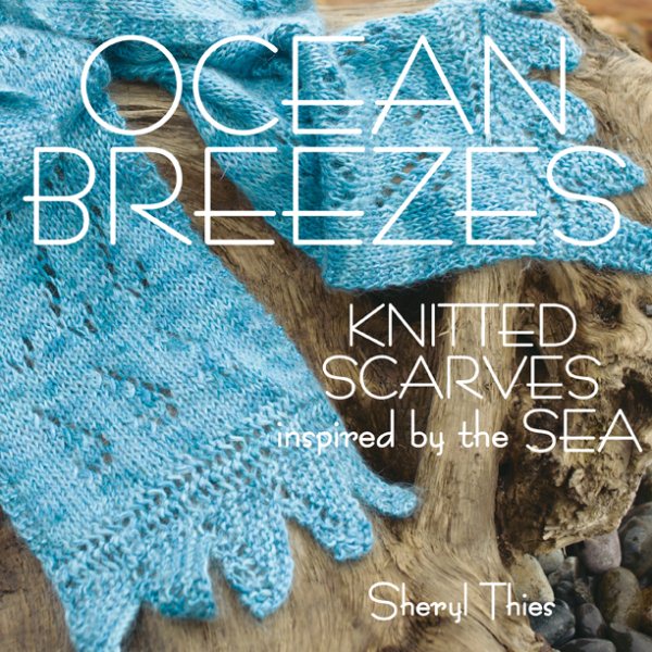 Ocean Breezes: Knitted Scarves Inspired by the Sea cover