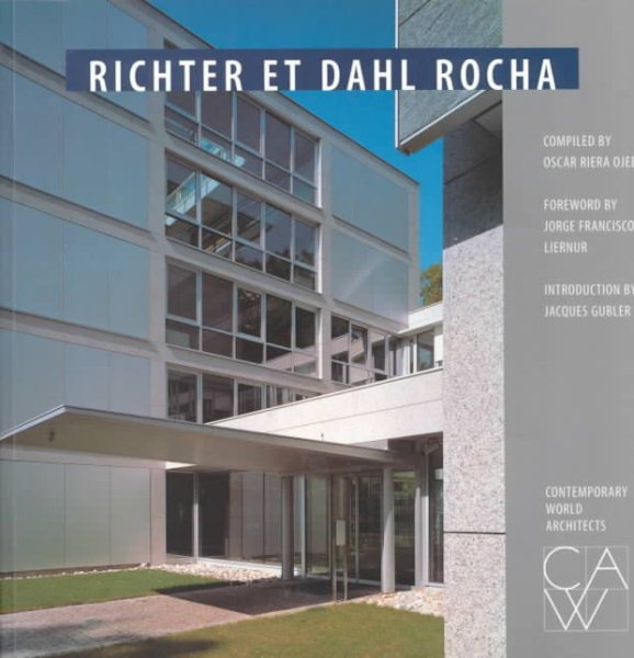 Richter Et Dahl Rocha (Contemporary World Architects)
