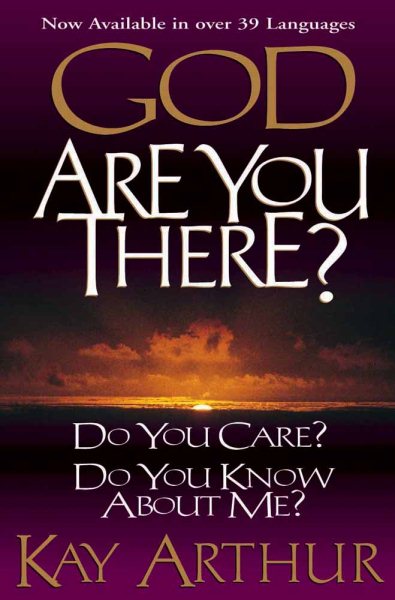 God, Are You There?: Do You Care? Do You Know About Me cover