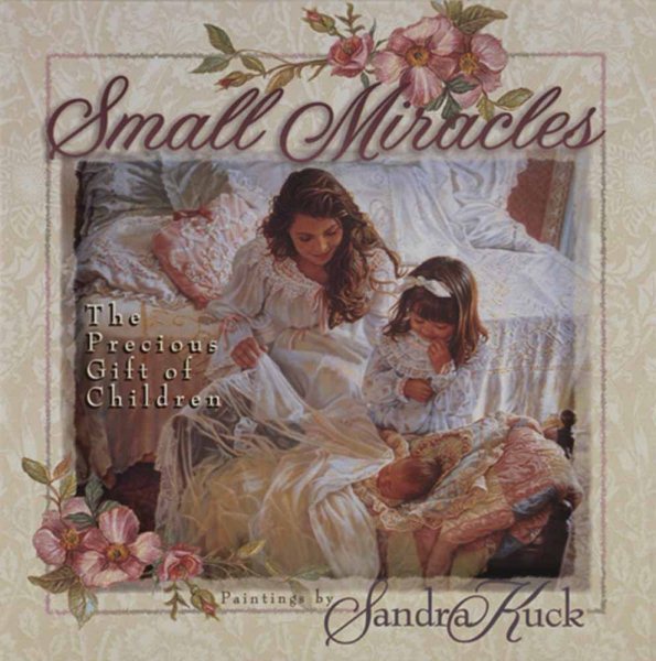 Small Miracles: The Precious Gift of Childern cover