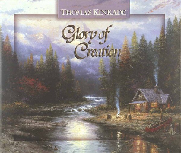 Glory of Creation (Thomas Kinkade's Lighted Path Collection) cover