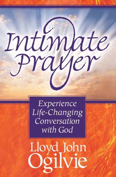 Intimate Prayer: Experience Life Changing Conversation With God cover