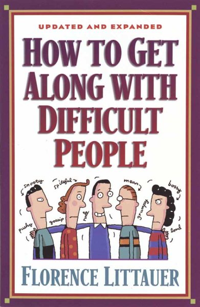 How to Get Along with Difficult People cover