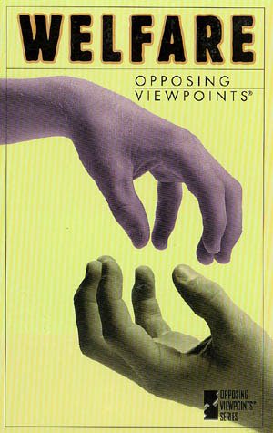Welfare: Opposing Viewpoints cover