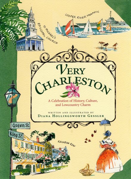 Very Charleston: A Celebration of History, Culture, and Lowcountry Charm cover