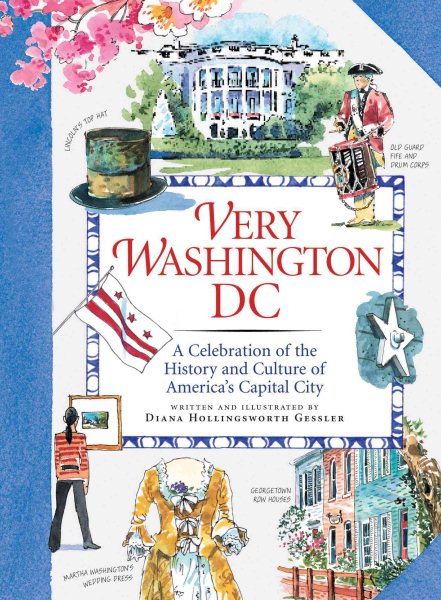 Very Washington DC: A Celebration of the History and Culture of America's Capital City cover