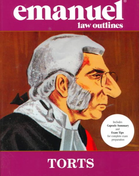 Torts: General Edition (Emanuel Law Outlines) cover