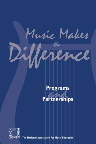 Music Makes the Difference: Programs and Partnerships