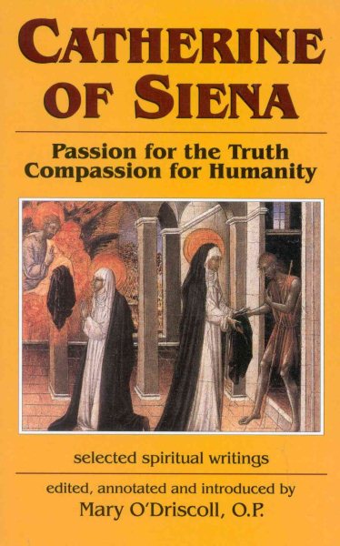 Catherine of Siena: Passion for the Truth--Compassion for Humanity cover