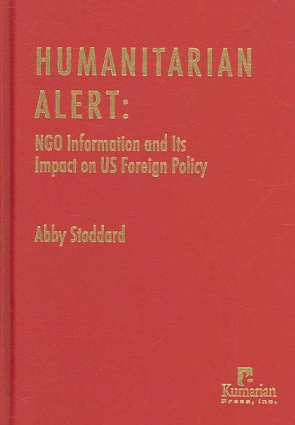 Humanitarian Alert: NGO Information and its Impact on US Foreign Policy
