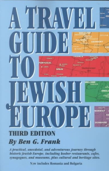 Travel Guide to Jewish Europe, A: Third Edition