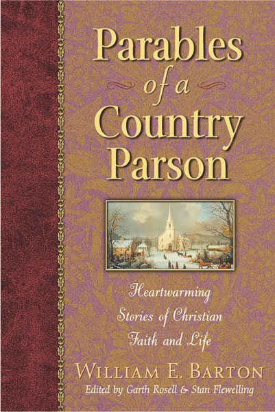 Parables of a Country Parson: Heartwarming Stories of Christian Faith and Life cover