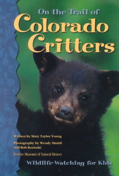On the Trail of Colorado Critters: Wildlife-Watching for Kids