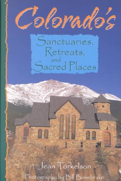 Colorado's Sanctuaries, Retreats, and Sacred Places cover