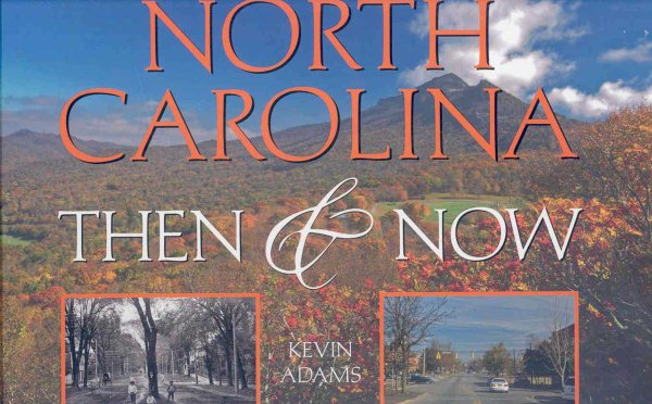 North Carolina: Then & Now cover