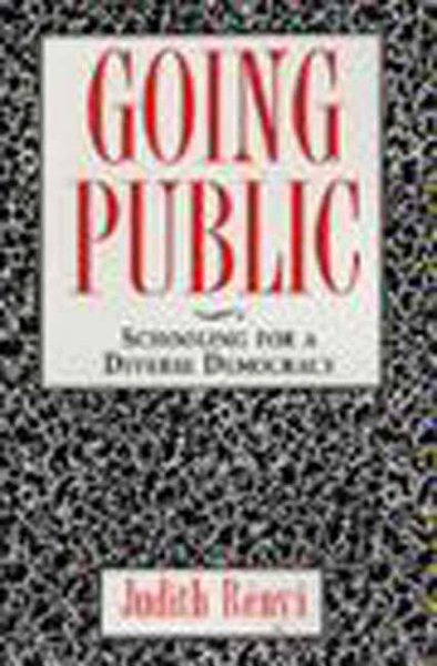 Going Public: Schooling for a Diverse Democracy cover