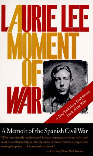 A Moment of War: A Memoir of the Spanish Civil War cover