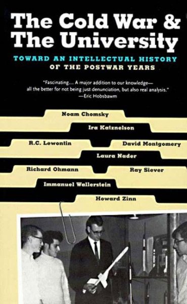 The Cold War & the University: Toward an Intellectual History of the Postwar Years cover