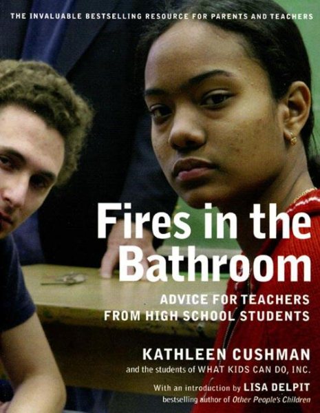 Fires in the Bathroom: Advice for Teachers from High School Students cover