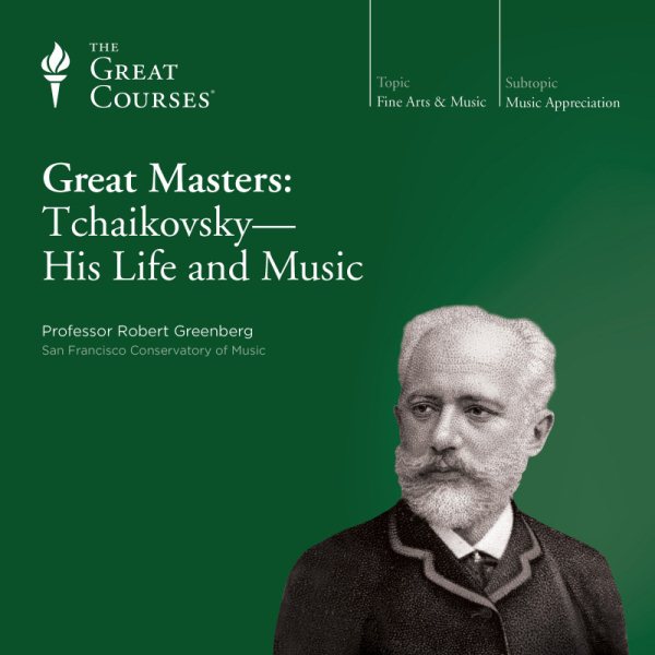 Great Masters: Tchaikovsky - His Life and Music cover