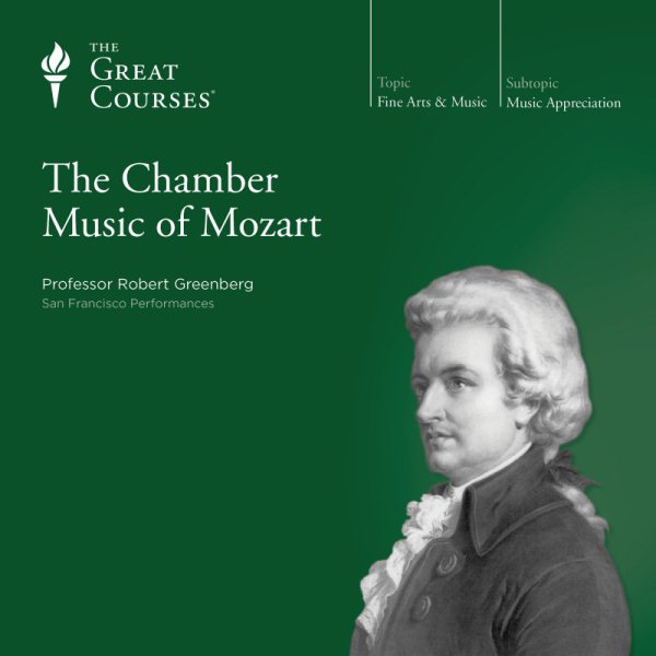 The Great Courses: Chamber Music of Mozart cover