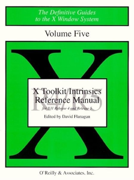 X Toolkit Intrinsics Reference Manual for X11 Release 4 and Release 5 (The Definitive Guides to the X Window System, Vol. 5) cover