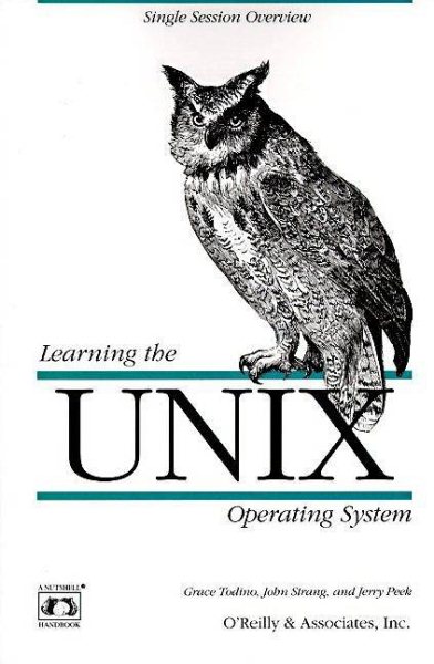 Learning the UNIX Operating System (Nutshell Handbooks) cover