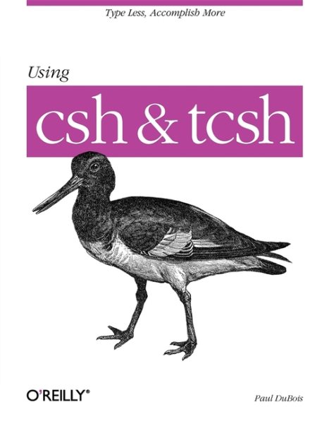 Using csh & tcsh (Nutshell Handbooks) cover