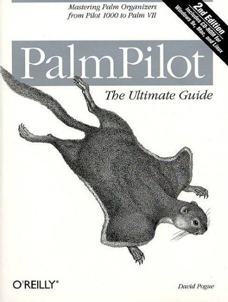 PalmPilot: The Ultimate Guide: Mastering Palm Organizers from Pilot 1000 to Palm VII cover