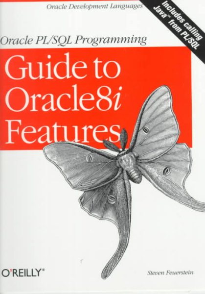 Oracle PL/SQL Programming: Guide to Oracle8i Featu cover