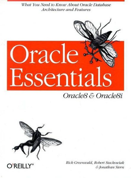 Oracle Essentials: Oracle8 & Oracle8i: Oracle8 and Oracle8i cover