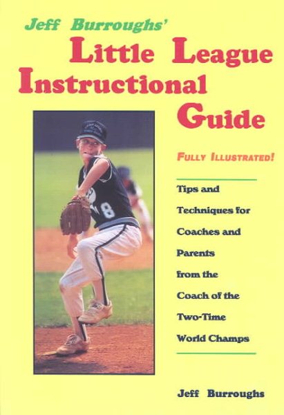 Jeff Burroughs' Little League Instructional Guide cover