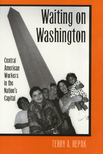 Waiting On Washington: Central American Workers in the Nation's Capital cover