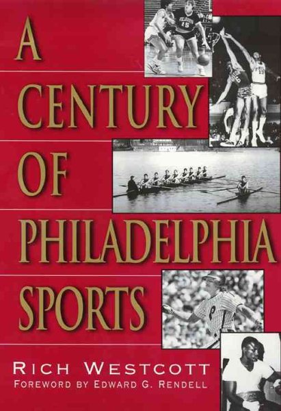 Century Of Philadelphia Sports