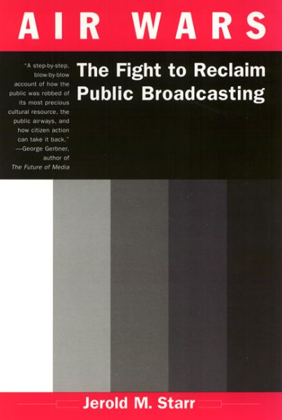 Air Wars: The Fight to Reclaim Public Broadcasting cover