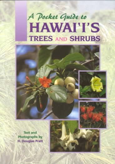 A Pocket Guide to Hawai'i's Trees and Shrubs cover