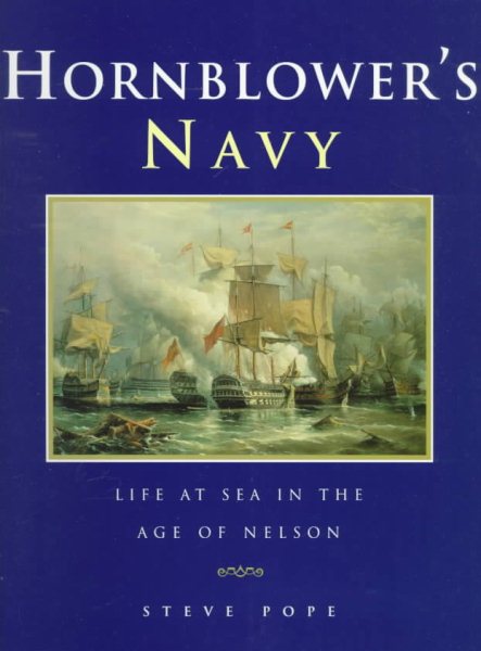 Hornblower's Navy: Life at Sea in the Age of Nelson cover
