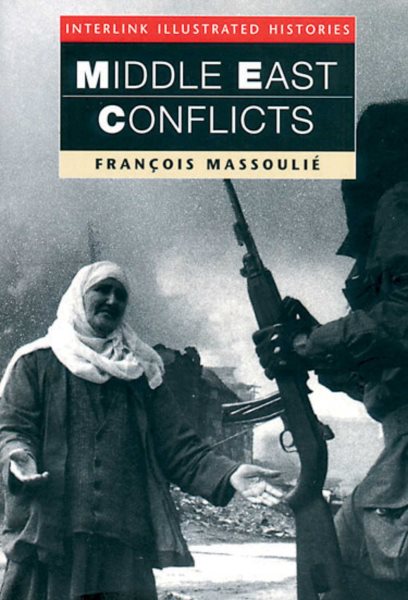 Middle East Conflict (Interlink Illustrated Histories) cover