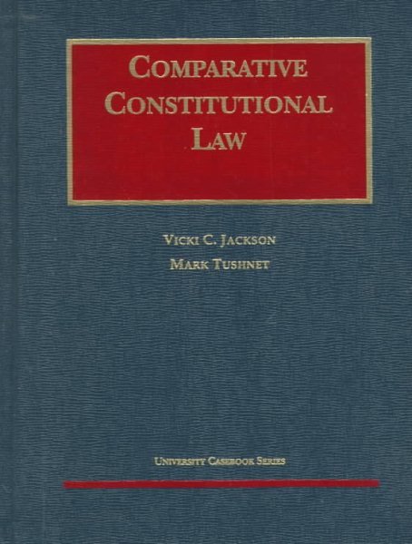 Comparative Constitutional Law (University Casebook Series) cover