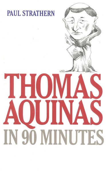 Thomas Aquinas in 90 Minutes (Philosophers in 90 Minutes Series) cover