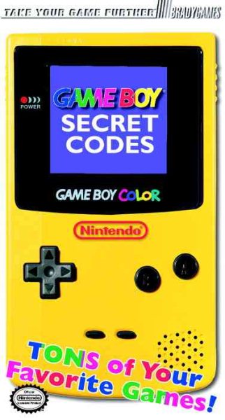GameBoy Secret Codes (Bradygames : Take Your Game Further)