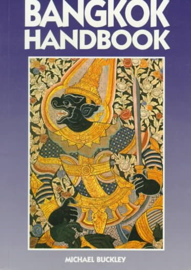 Bangkok Handbook (Moon Travel Handbooks) (Moon Handbooks Bangkok)